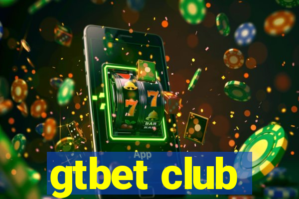 gtbet club